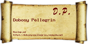Dobosy Pellegrin névjegykártya